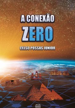 A Conexão Zero, Celso Possas Junior
