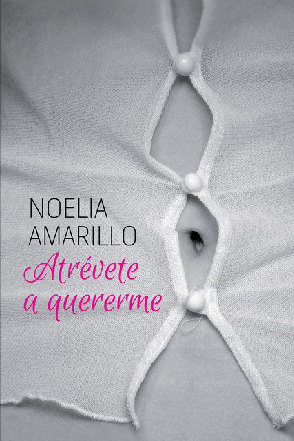 Atrévete a quererme, Noelia Amarillo