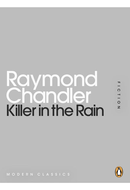 Killer in the Rain, Raymond Chandler