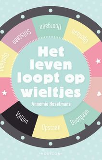 Het leven loopt op wieltjes, Annemie Heselmans