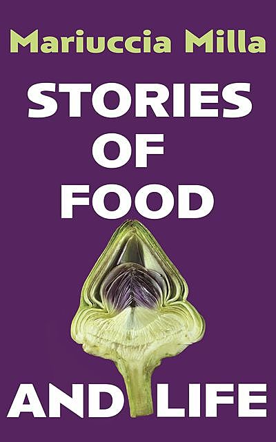 Stories of Food and Life, Mariuccia Milla