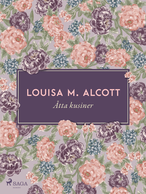 Åtta kusiner, Louisa M. Alcott