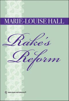 Rake's Reform, Marie-Louise Hall