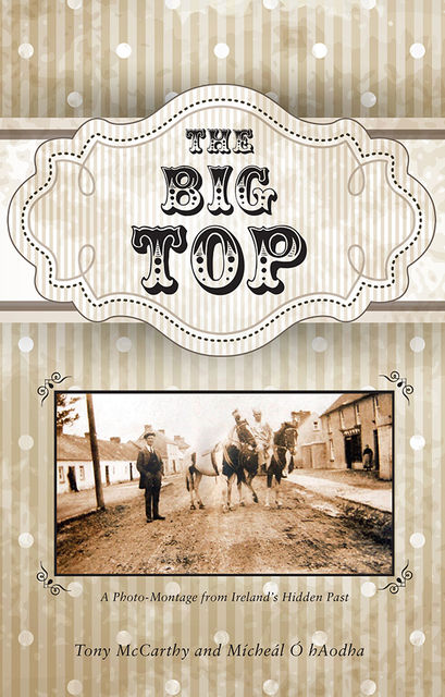 The Big Top , Mícheál Ó hAodha, Tony McCarthy