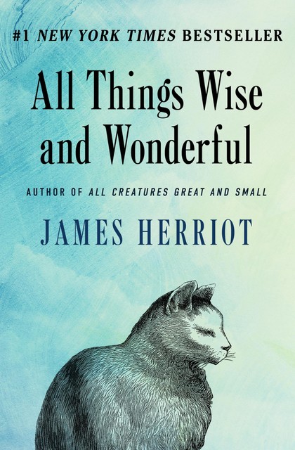 All Things Wise and Wonderful, James Herriot