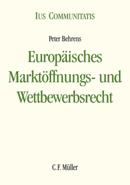 Europäisches Marktöffnungs- und Wettbewerbsrecht, Peter Behrens