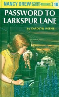Password to Larkspur Lane, Carolyn Keene