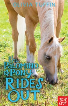 The Palomino Pony Rides Out, Olivia Tuffin