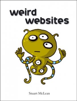 Weird Websites, Stuart McLean