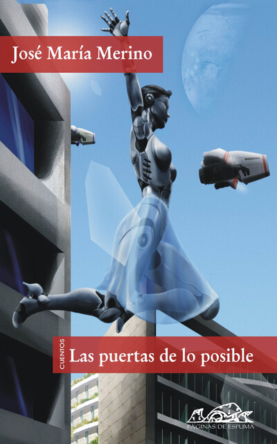 Las puertas de lo posible, José María Merino
