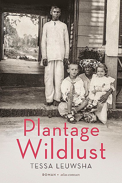 Plantage Wildlust, Tessa Leuwsha