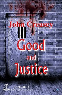 Good And Justice, John Creasey