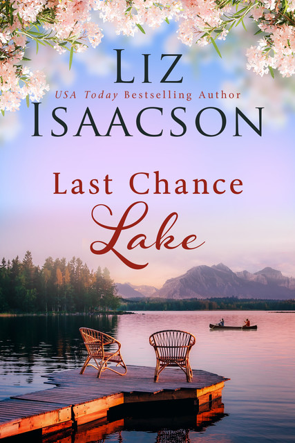 Last Chance Lake, Liz Isaacson
