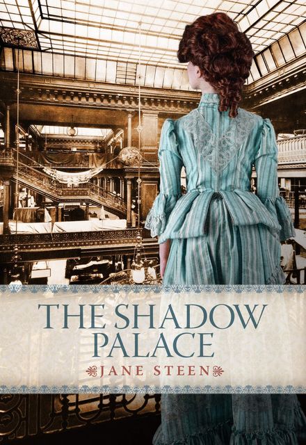 The Shadow Palace, Jane Steen