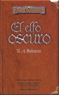 El Elfo Oscuro (Edicion Coleccionista), R.A.Salvatore