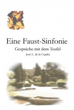 Eine Faust-Sinfonie, José Luis de la Cuadra