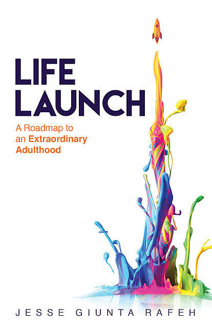 Life Launch, Jesse Giunta Rafeh