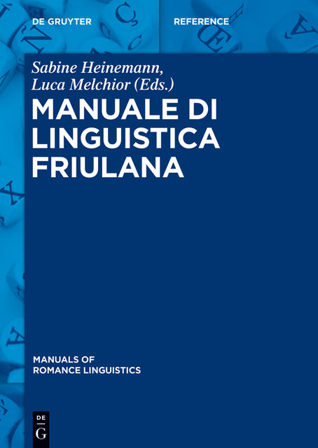 Manuale di linguistica friulana, Luca Melchior, Sabine Heinemann