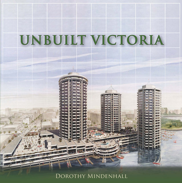 Unbuilt Victoria, Dorothy Mindenhall