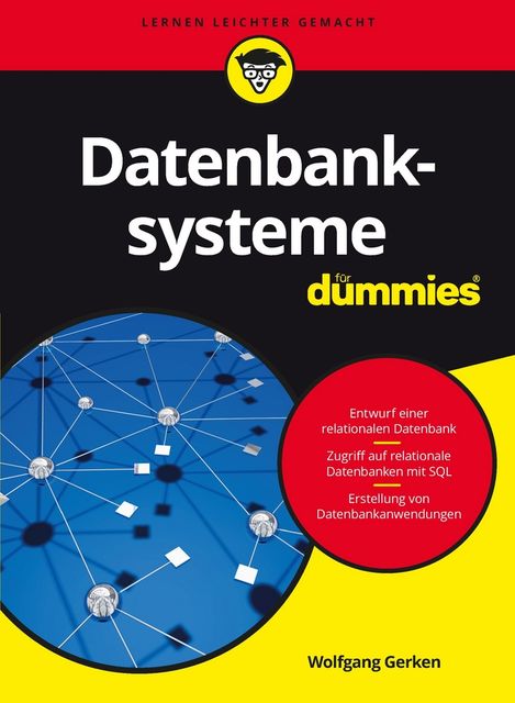 Datenbanksysteme für Dummies, Wolfgang Gerken