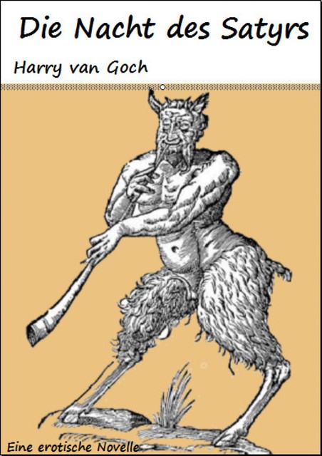 Die Nacht des Satyrs, Harry von Goch