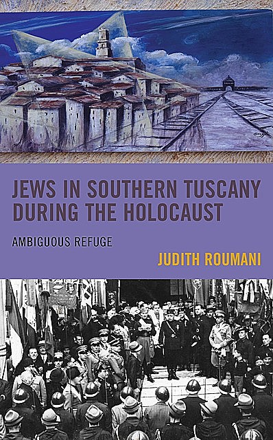 Jews in Southern Tuscany during the Holocaust, Judith Roumani