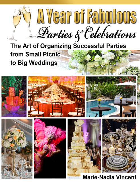 A Year of Fabulous Parties and Celebrations, Marie-Nadia Vincent