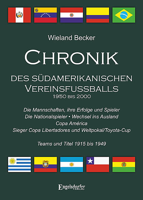 Chronik des südamerikanischen Vereinsfußballs 1950 bis 2000, Wieland Becker