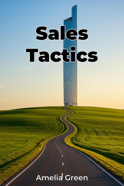 Sales Tactics, Amelia Green