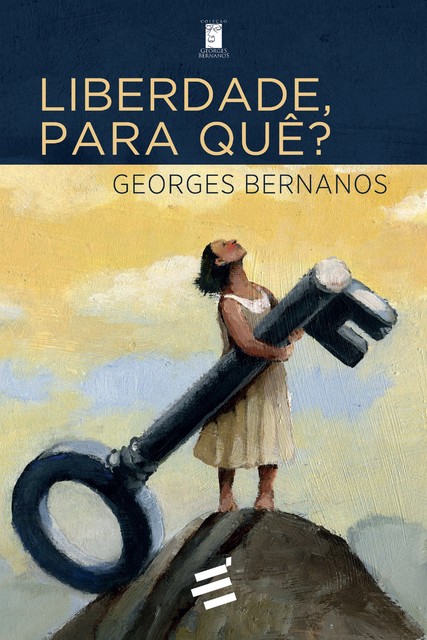 Liberdade, para quê, Georges Bernanos