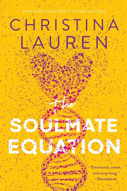 The Soulmate Equation – Christina Lauren, The Court of Dreams
