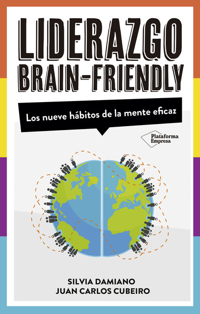 Liderazgo Brain-Friendly, Juan Carlos Cubeiro, Silvia Damiano