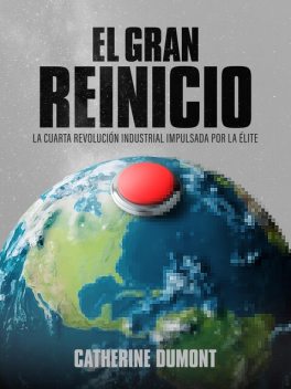 El gran reinicio, Catherine Dumont