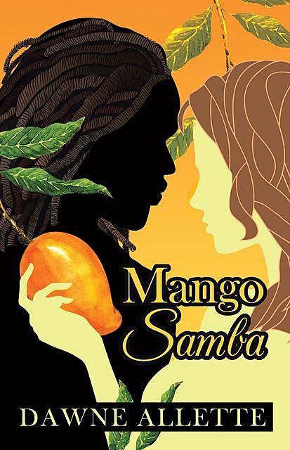 Mango Samba, Dawne A. Allette