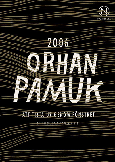 Att titta ut genom fönstret, Orhan Pamuk