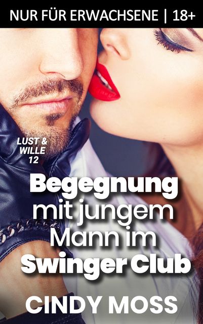 Begegnung mit jungem Mann im Swinger Club, Cindy Moss