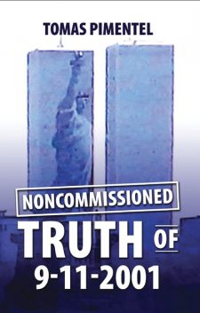 Noncommissioned Truth of 9–11–2001, Tomas Pimentel