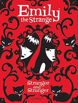 Strange and Stranger (Emily the Strange), Jessica Gruner, Rob Reger