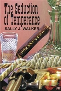 Seduction of Temperance, Sally J Walker