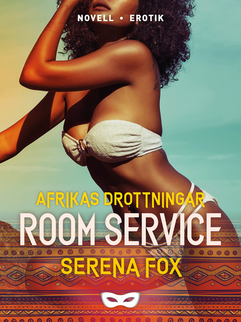 Room service, Serena Fox
