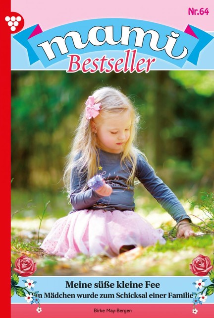 Mami Bestseller 64 – Familienroman, Gisela Heimburg