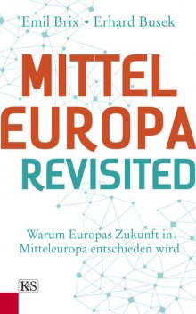 Mitteleuropa revisited, Erhard Busek, Emil Brix