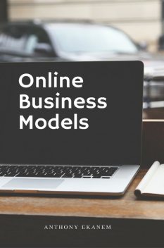Online Business Models, Anthony Ekanem