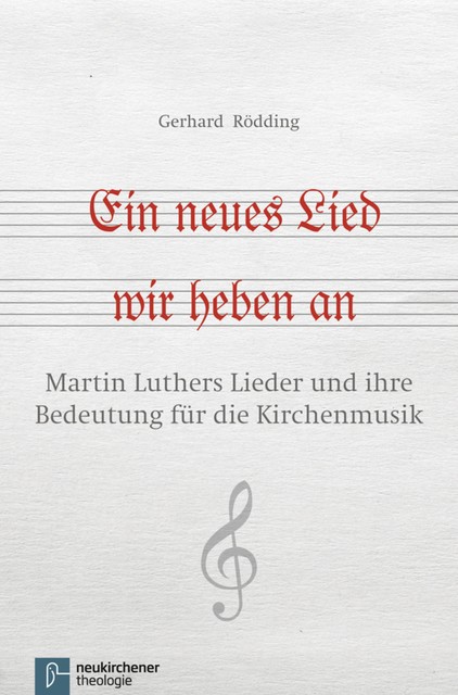 Ein neues Lied wir heben an, Gerhard Rödding