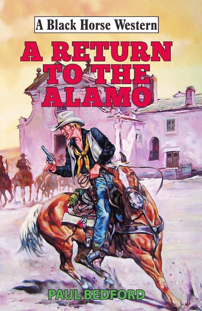 Return to the Alamo, Paul Bedford