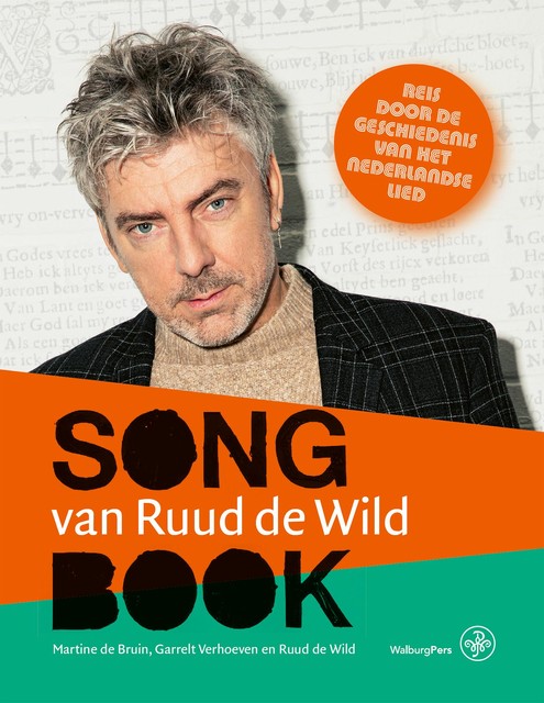 Songbook van Ruud de Wild, Garrelt Verhoeven, Martine de Bruin, Ruud de Wild
