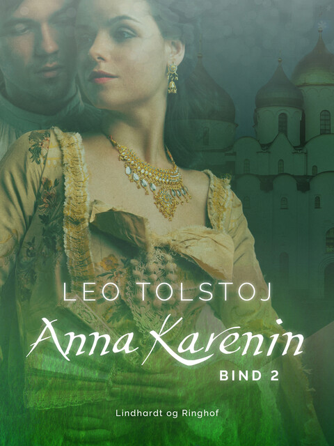 Anna Karenin. Bind 2, Lev Tolstoj