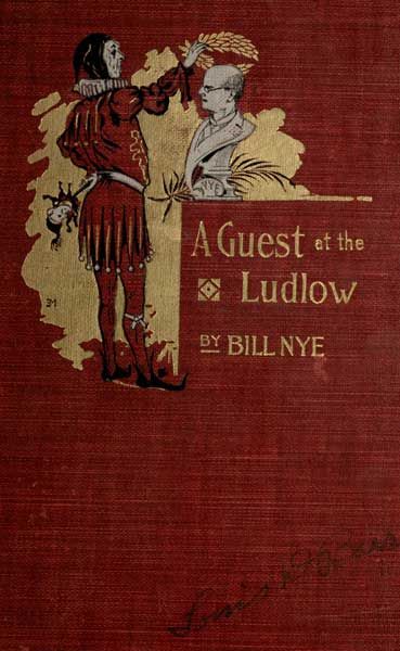 A Guest at the Ludlow, and Other Stories, Bill Nye