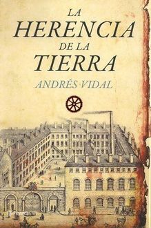 Andres Vidal – (2010) La Herencia De La Tierra, Andres Vidal