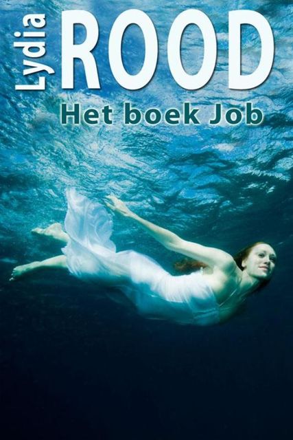 Het boek Job, Lydia Rood